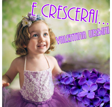 E crescerai